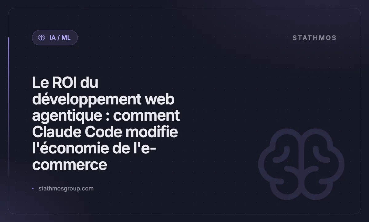 Le ROI du développement web agentique pour l’e-commerce