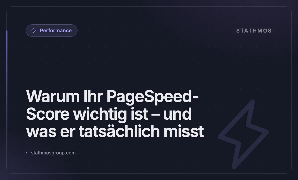 Warum Ihr PageSpeed-Score wichtig ist – und was er tatsächlich misst