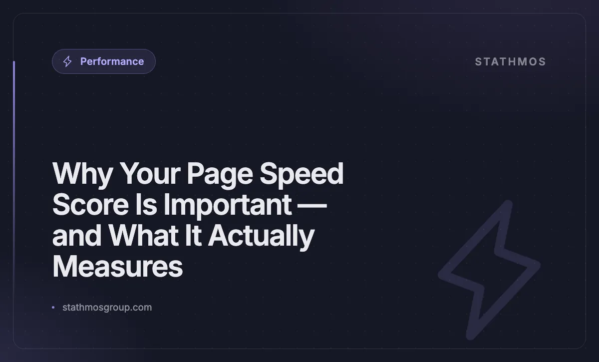Why Your Page Speed Score Is Important — and What It Actually Measures